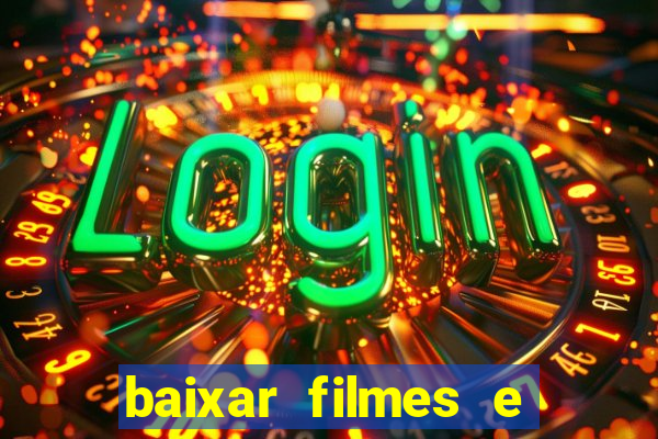 baixar filmes e series em mp4